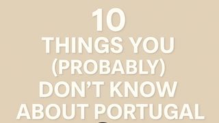 10 Things You (Probably) Don’t Know About Portugal taken Pinhel (Live in Portugal )